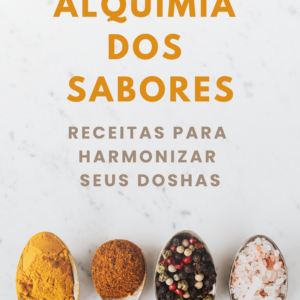 Imagem do Guia Alquimia dos Sabores com receitas ayurvedicas para emagrecimento